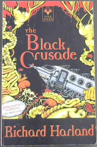 The Black Crusade - Harland, Richard