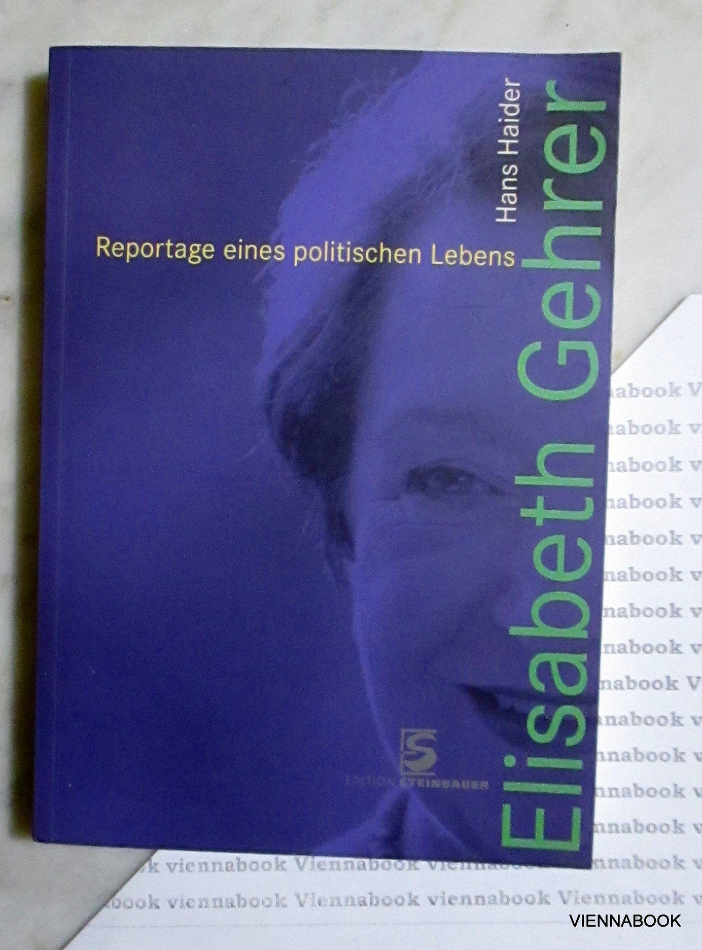 Elisabeth Gehrer. Reportage eines politischen Lebens - Haider, Hans