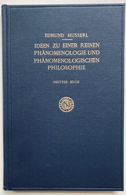 Die Phänomenologie und die Fundamente der Wissenschaften. Buch 3. Husserliana. Ideen zu einer reinen Phänomenologie u. Phänomenologischen Philosophie; Bd. 5. - Husserl, Edmund und Marly Biemel