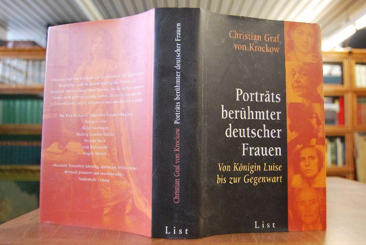 Porträts berühmter deutscher Frauen. Von Königin Luise bis zur Gegenwart. Christian Graf von Krockow - Krockow, Christian von und Graf