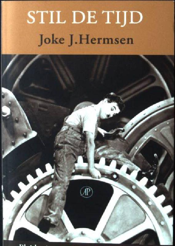 Stil de tijd , pleidooi voor een langzame toekomst - Hermsen, Joke Johannetta
