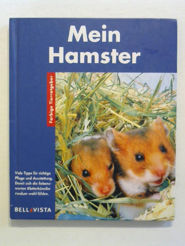 Mein Hamster. Farbige Tierratgeber - von Frisch, Otto