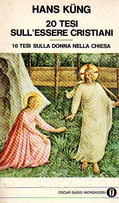 Abebooks 20 tesi sull'essere cristiani. 16 tesi sulla donna nella chiesa