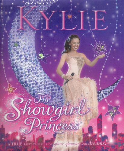 KYLIE THE SHOWGIRL PRINCESS - Kylie Minogue