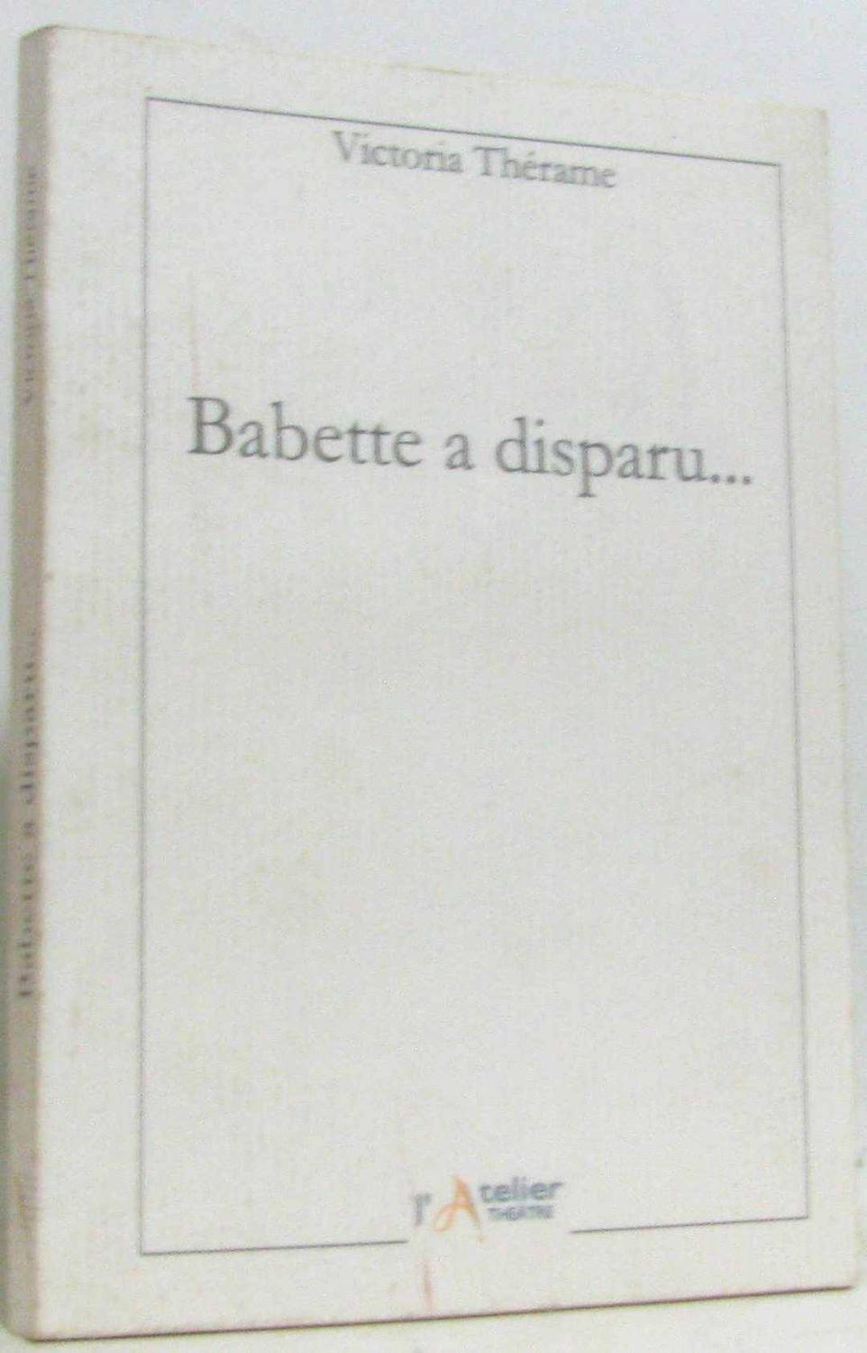 Babette a Disparu - Therame Victoria