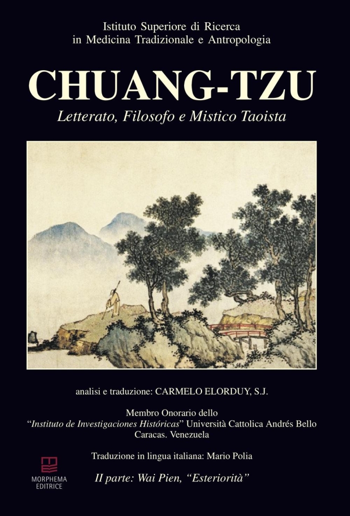 Chuang-Tzu. Letterato, filosofo e mistico taoista. Ediz. multilingue. Vol. 2: Wai Pien, 