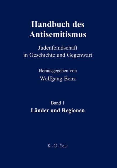 Handbuch des Antisemitismus: Länder und Regionen - Wolfgang Benz