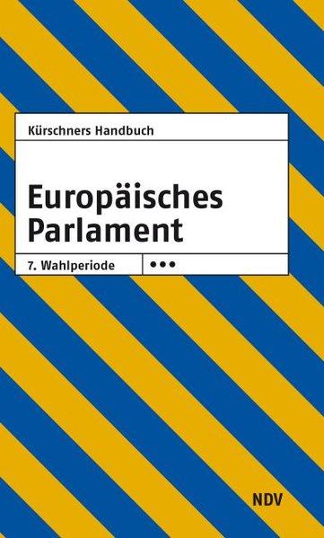 Kürschners Handbuch Europäisches Parlament: 7. Wahlperiode