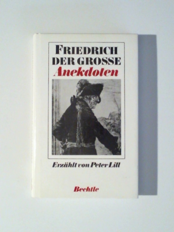 Friedrich der Große - Anekdoten