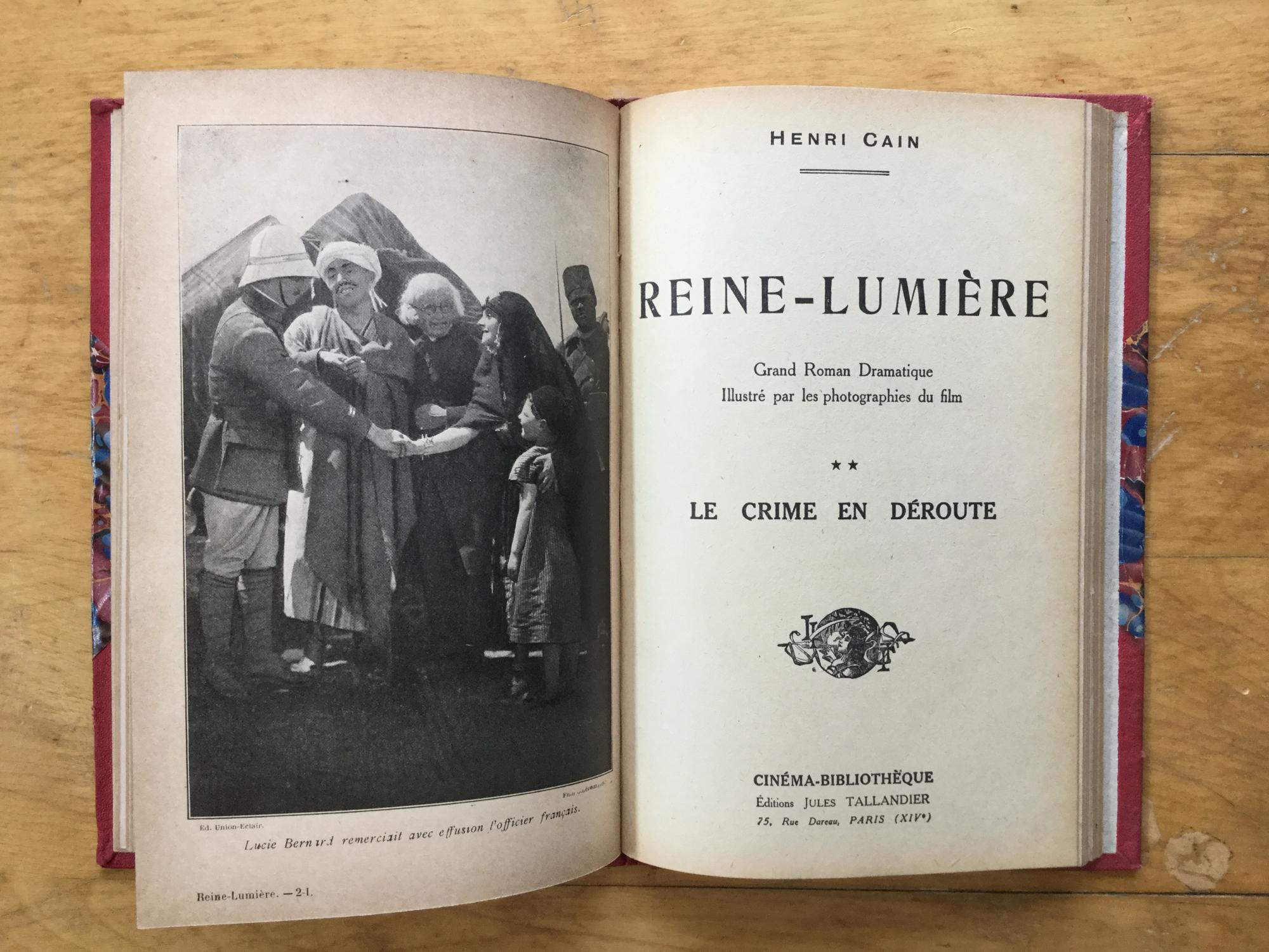 Reine-Lumière. Grand Roman Dramatique illustré par les photographies du film. 1. L'effroyable 
