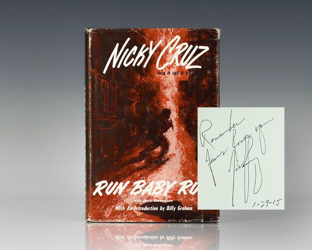Run Baby Run Par Cruz Nicky David Wilkerson Introduction By Billy Graham 1968 Signed By Author S Raptis Rare Books Abaa Ilab