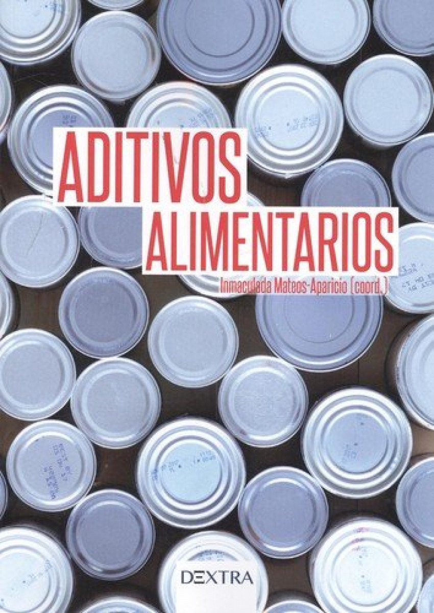 Aditivos alimentarios - Mateos Aparicio, Inmaculada