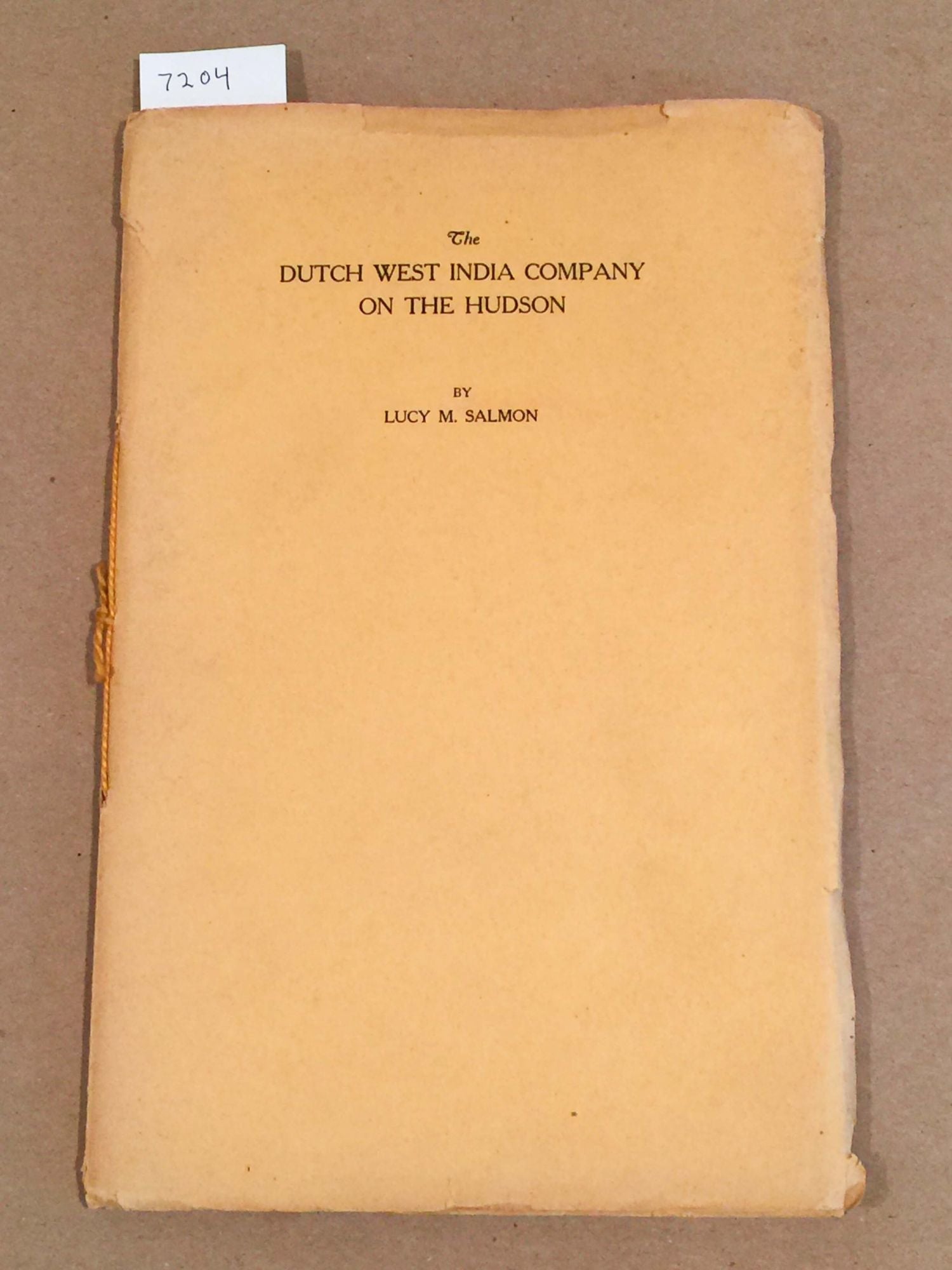 The Dutch West India Company on the Hudson by Salmon, Lucy M. Good