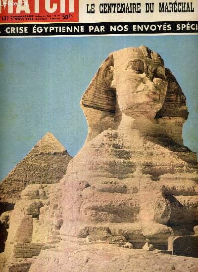 PARIS MATCH N° 137 - la crise Egyptienne par nos envoyés spéciaux - le triomphe d'Elizabeth au Canada par R. Cartier - le centenaire du Maréchal Foch