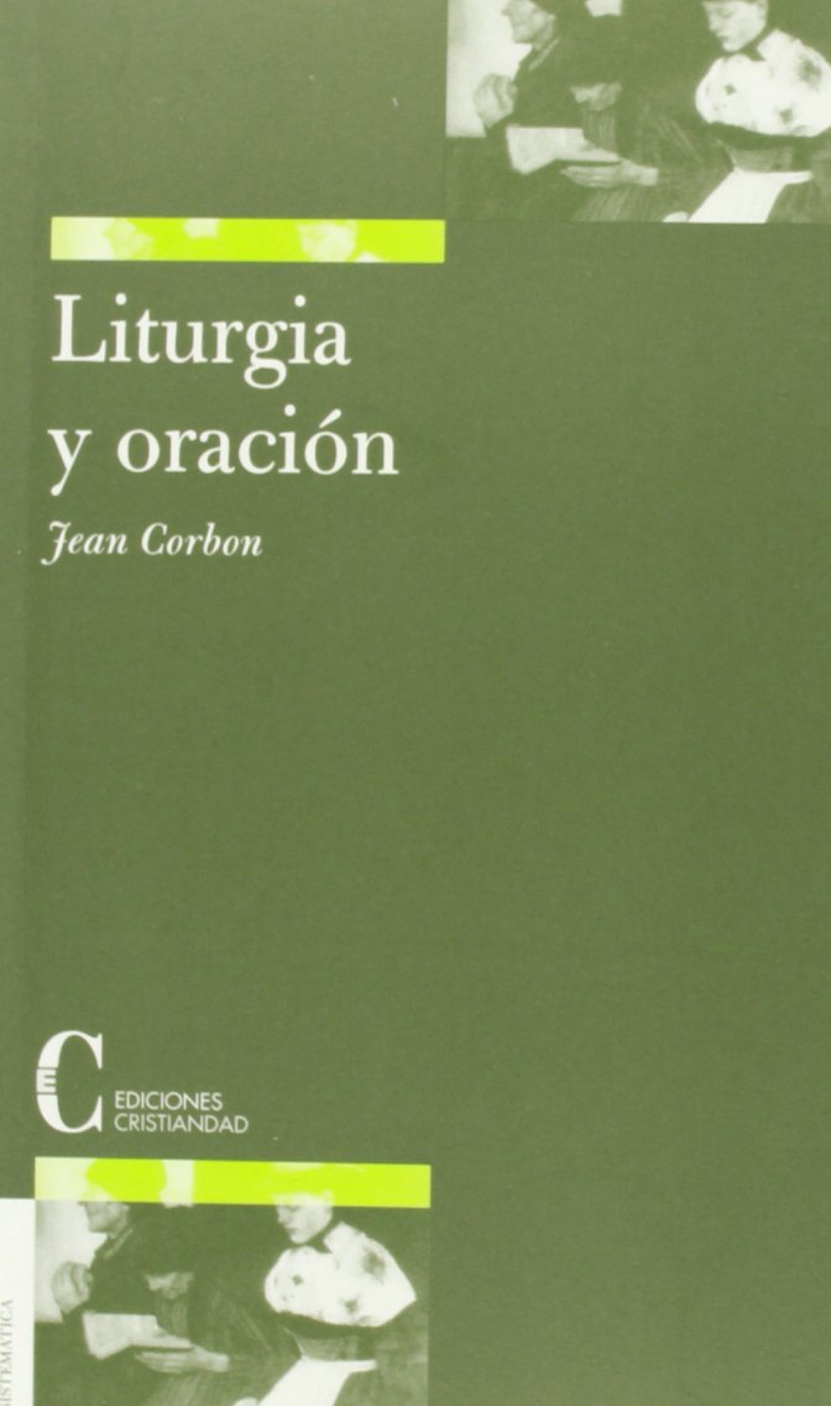 Liturgia y oración - Miguel Ángel Pardo Álvarez/ Jean Corbon
