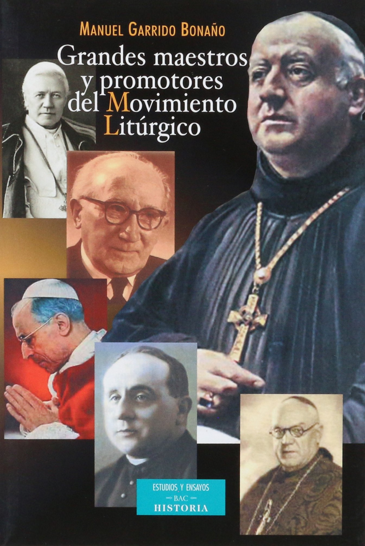 Grandes maestros y promotores del movimiento litúrgico - Garrido Bonaño, Manuel