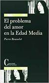 Problema del amor en la edad media, el - Rousselot, Pierre