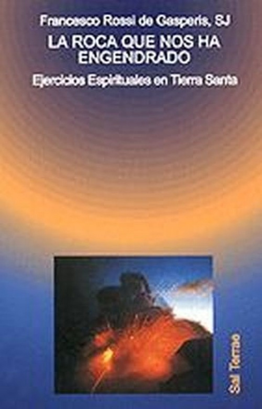 La roca que nos ha engendrado - Rossi de Gasperis, Francesco