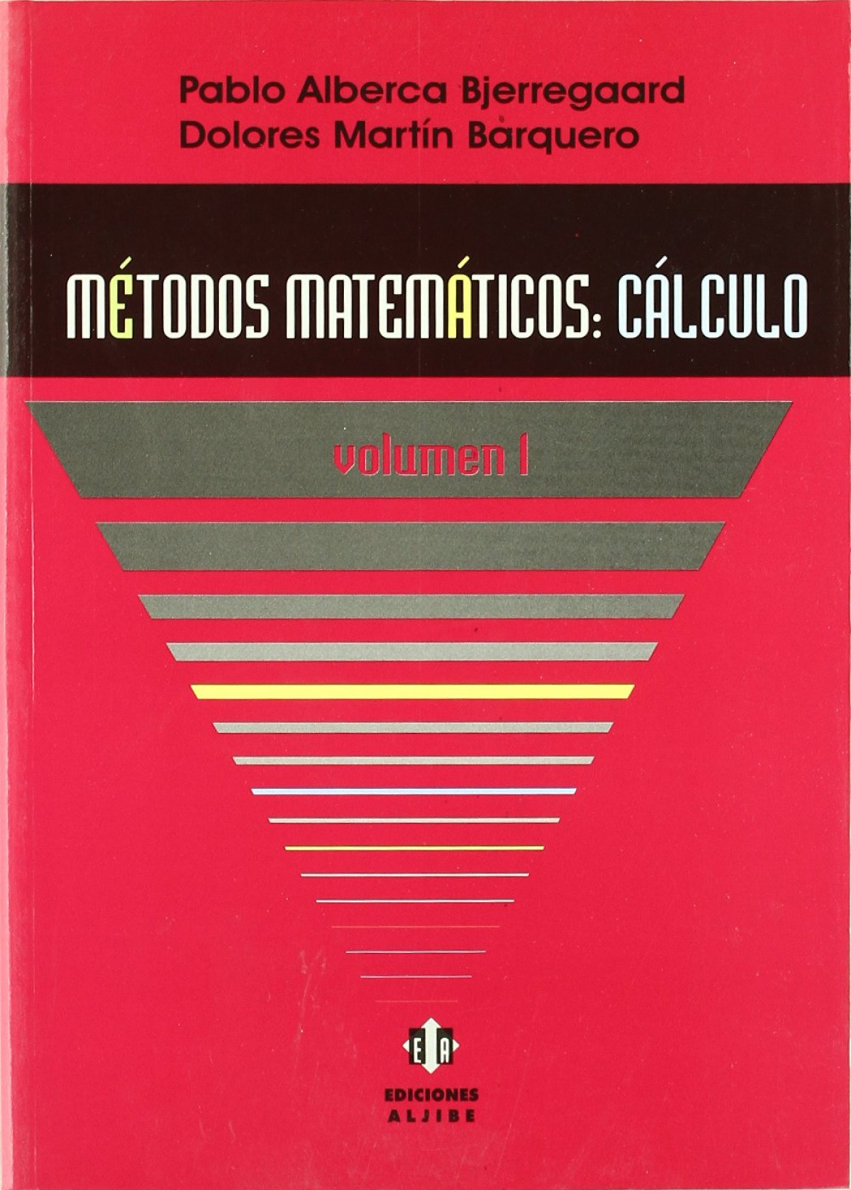 Métodos matemáticos - Alberca Bjerregaard, Pablo/Martín Barquero, Dolores