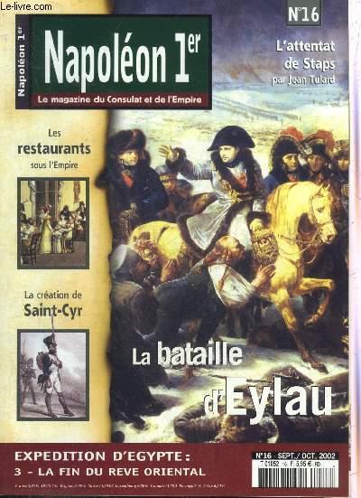 NAPOLEON 1ER LE MAGAZINE DU CONSULAT ET DE L'EMPIRE N° 16 SEPT/OCT 2002 - Talma et Napoléon - la campagne d'Egypte 1799-1801 la fin du rêve oriental