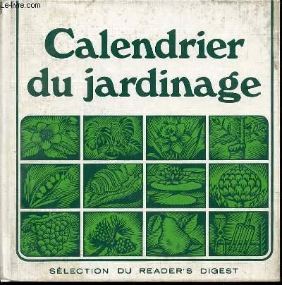 CALENDRIER DU JARDINAGE. by COLLECTIF: bon Couverture rigide (1977