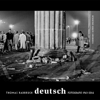 deutsch« : Fotografie 1963-2016 - Thomas Radbruch