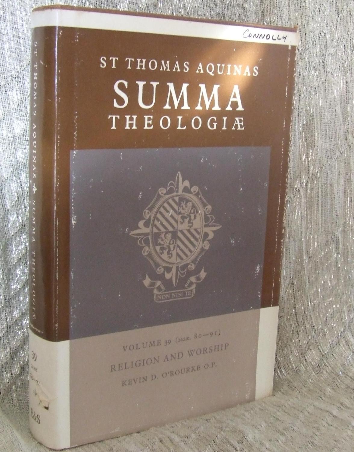 Summa Theologiae Volume 39 2a 2ae 80 91 Religion And Worship By St Thomas Aquinas Kevin D O