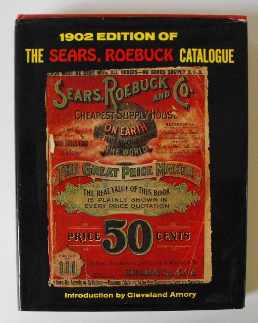 Sears Roebuck Catalogue-1902 Edition - Rh Value Publishing