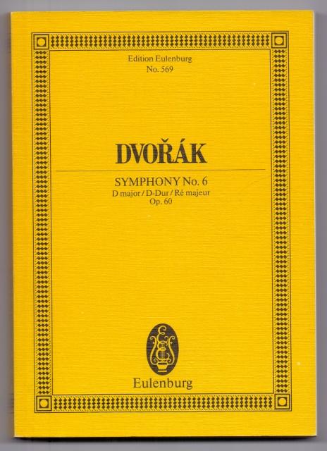 Symphony No.6, D major / D-Dur / Re majeur Op. 60 . Miniature Score Edition Eulenburg No.569. - Dvorak, Antonin