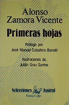 Primeras hojas. Prólogo por José Manuel Caballero Bonald. - ZAMORA VICENTE, Alonso.-