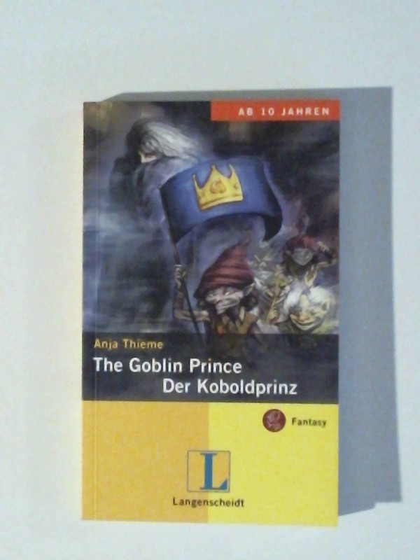 The Goblin Prince - Der Koboldprinz - Thieme, Anja and Claudia Flor