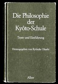 Die Philosophie der Kyoto-Schule. - Nishida, Kitaro