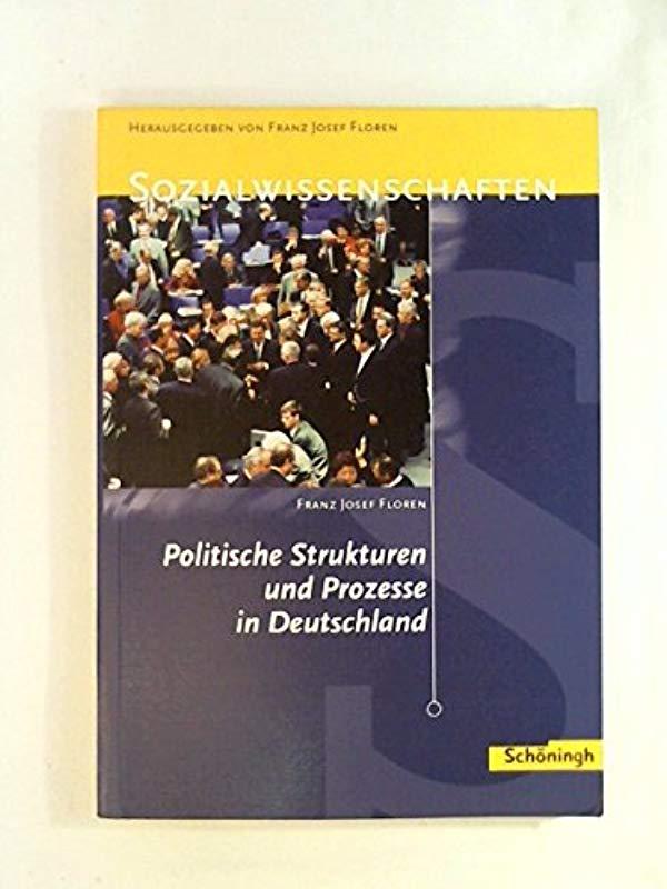 Politische Strukturen und Prozesse in Deutschland - Ueno, Kenji