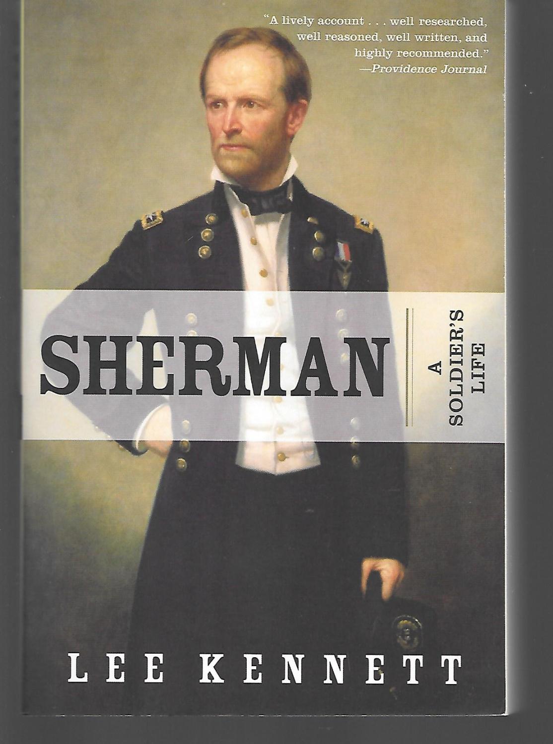 Sherman A Soldier's Life - Lee Kennett ( William Sherman )