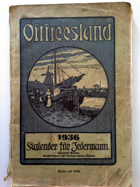 Ostfreesland. Kalender für Jedermann 1936 by Soltau Hrsg.:: Akzeptabel 