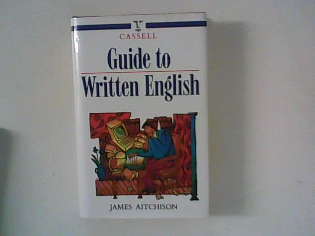 Guide to Written English - Aitchison, James