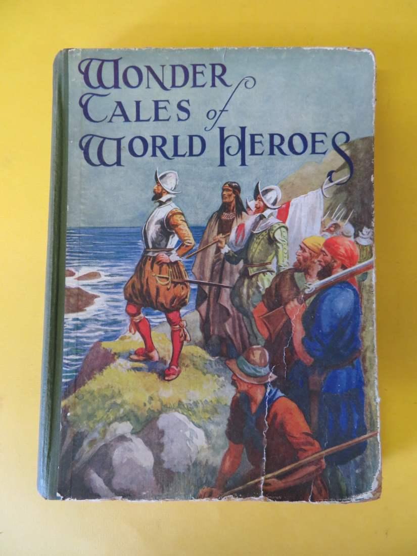 Wonder Tales Of World Heroes By Rev J Crowlesmith Illustrated By H S Greig Very Good Hb Berwyn Books Wonder Tales Of World Heroes By Rev J Crowlesmith Illustrated By H S Greig Very Good Hb Berwyn Books