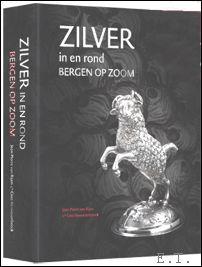 Zilver in en rond Bergen op Zoom - Rijen, Jean-Pierre & Cees Vanwesenbeeck