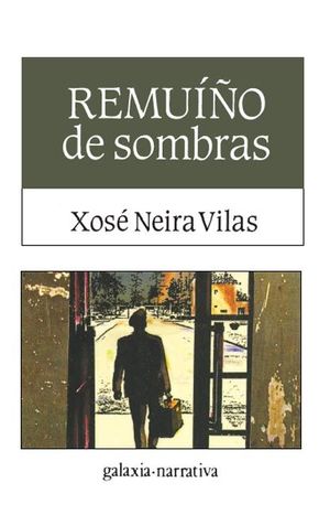 REMUÍÑO DE SOMBRAS - NEIRA VILAS, XOSE