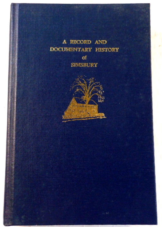 A Record and Documentary History of Simsbury [Connecticut] by Barber