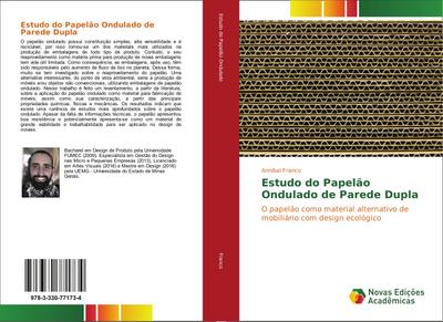 Estudo do Papelão Ondulado de Parede Dupla : O papelão como material alternativo de mobiliário com design ecológico - Annibal Franco