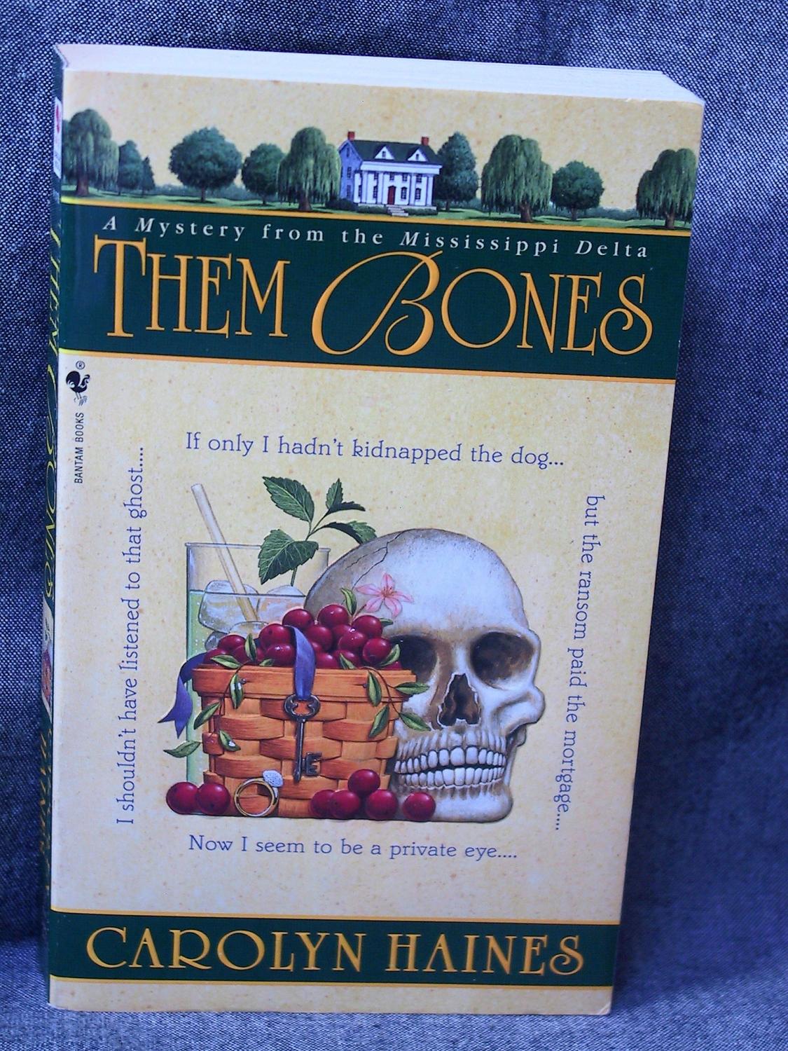 Sarah Booth Delaney 1 Them Bones By Haines Carolyn Very Good Mass Market Paperback First Edition 4th Printing Past Pages