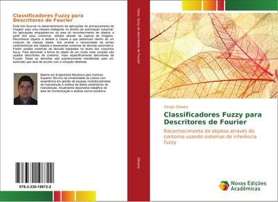 Classificadores Fuzzy para Descritores de Fourier : Reconhecimento de objetos através do contorno usando sistemas de inferência fuzzy - Sérgio Oliveira