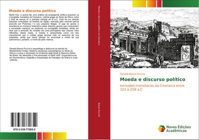 Moeda e discurso político : emissões monetárias da Cirenaica entre 322 e 258 a.C. - Daniela Bessa Puccini