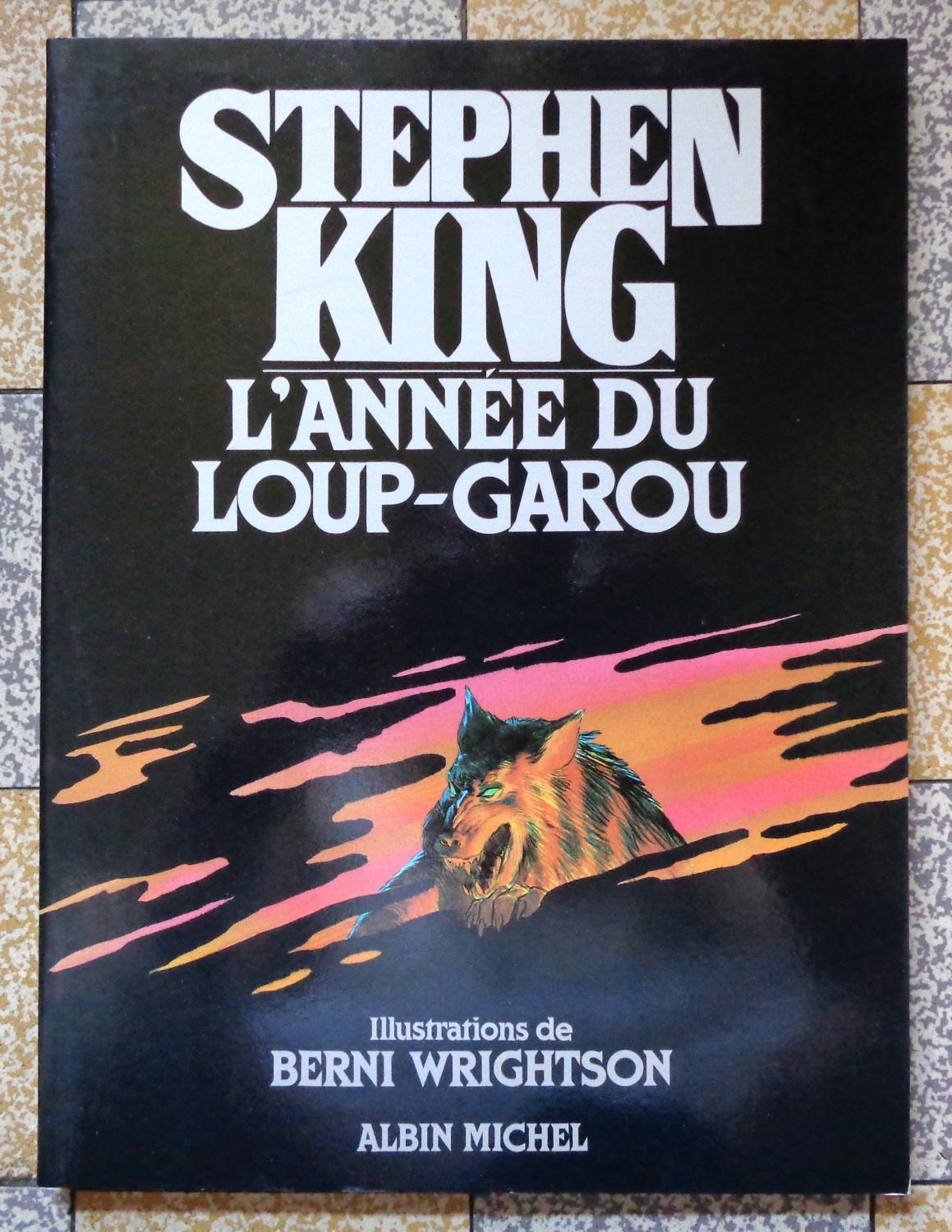 L'année du loup-garou - Stephen King, Bernie Wrightson (Illustrateur), François Lasquin (trad.)