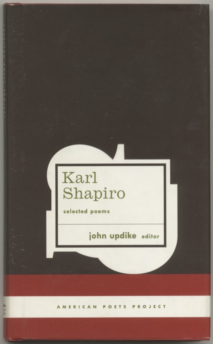 Karl Shapiro Selected Poems - SHAPIRO, Karl (John Updike)