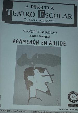 AGAMENÓN EN ÁULIDE (CONTOS TROIANOS) - LOURENZO, MANUEL