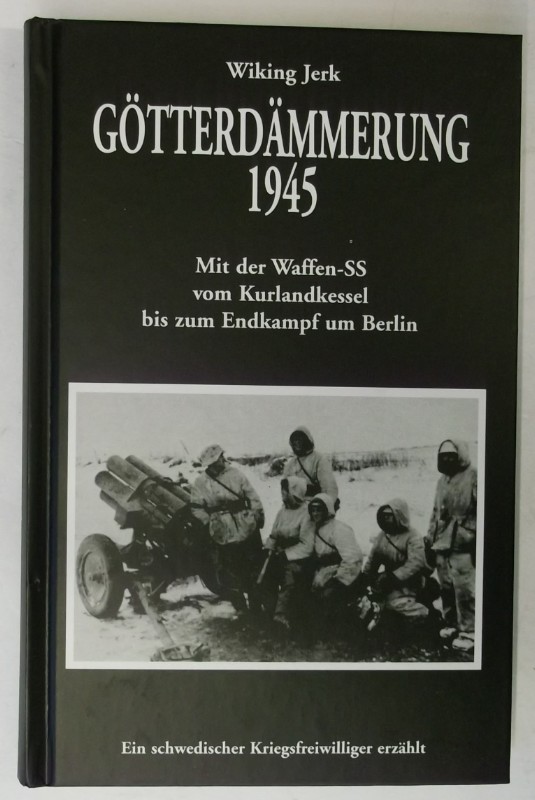 Götterdämmerung 1945 Endkampf um Berlin NEU! 