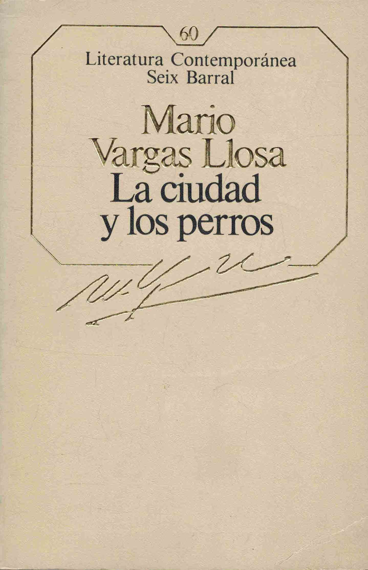 LA CIUDAD Y LOS PERROS - MARIO VARGAS LLOSA