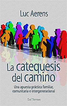 La catequesis del camino - Aerens, Luc